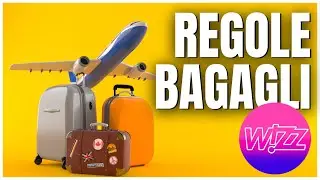 WIZZAIR: Regole BAGAGLI da Conoscere! ✈️