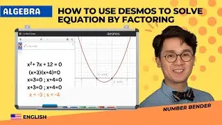 HOW TO USE DESMOS TO SOLVE EQUATION BY FACTORING | MATH TEACHING TIPS