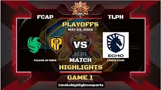 MPL PH S13 PLAYOFFS - FCAP VS TLPH GAME 1 HIGHLIGHTS