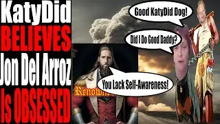 Jon Del Arroz is OBSESSING Over Ethan Van Sciver?!? | Katy BELIEVES So!
