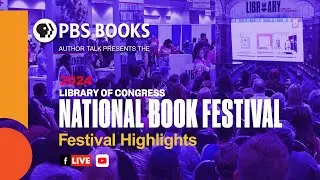 Watch Highlights from the 2024 Library of Congress National Book Festival