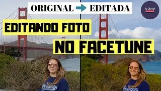 COMO EDITAR FOTOS NO FACETUNE | SE DIVERTE!