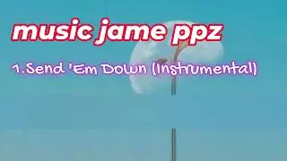 Send 'Em Down (Instrumental)