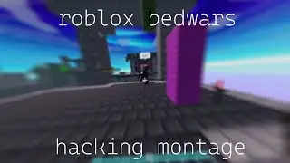 roblox bedwars hacking montage
