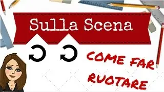 Scenografia: come far ruotare degli elementi contemporaneamente
