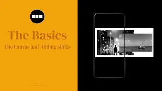 The Seamless Canvas & Adding Slides