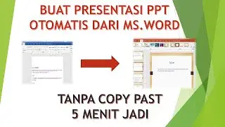 TUTORIAL CARA MEMBUAT PRESENTASI PPT OTOMATIS DARI MS.WORD
