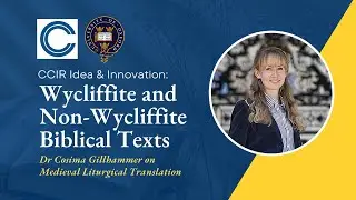 Wycliffite and Non-Wycliffite Biblical Texts: Dr Gillhammer on Medieval Liturgical Translation