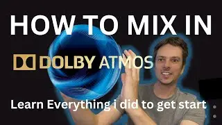 Dolby Atmos Music Mixing: Your Essential Guide To Getting Started