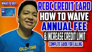 Complete Guide How to Waive Annual Fee & Credit Limit Increase of Credit Card for RCBC Credit Cards
