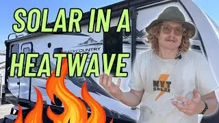 How to Maximize Efficiency in your RV Solar System during Extreme Heat | 2024 Outdoors RV 20BD