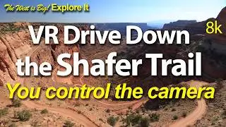 a VR tour of the SHAFER TRAIL in Canyonlands National Park- you control the camera!
