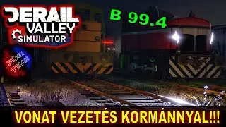 Szórakozás a B99.4-el!!! -- Derail Valley