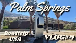 PALM SPRINGS 🇺🇸 USA VLOG#4