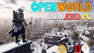 You Won't Believe These Open World Games Run on a Potato PC! [Low End PC & Laptops]