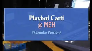 Playboi Carti - @MEH (Instrumental Karaoke Version)