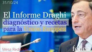 El Informe Draghi: diagnóstico y recetas para la Unión Europea