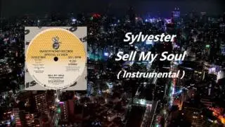 Sylvester - Sell My Soul ( Instrumental )