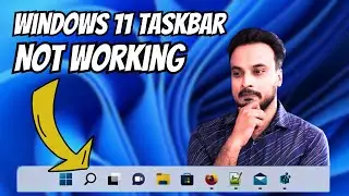 Windows 11 TASKBAR Not Working or Not Showing 2023 (EASY FIX)