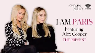 The Present with Alex Cooper | I Am Paris Podcast