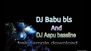 DJ Babu bls bassline sample pack || DJ Aapu bassline sample pack