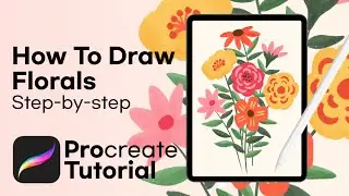 How To Draw Florals | Procreate | iPad Painting