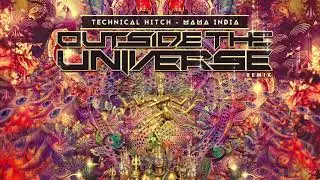 Technical Hitch - Mama India (Outside The Universe Remix)
