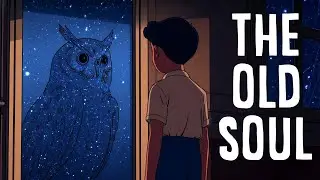 The Psychology of An Old Soul