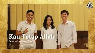 KAU TETAP ALLAH || COVER BY GKKD PA WORSHIP
