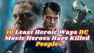 Top 10 Least Heroic Ways DC Movie Heroes  |   10 Best Movies of 2023