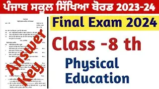 Physical Education Paper Answer Key  Pseb Class 8 th final Exam Answer Key questions 2024