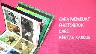 DIY: Membuat PhotoBook dari Kardus (Album Foto Unik)