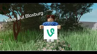 Recreating Vines In Bloxburg