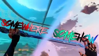 somewhere somehow