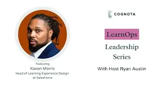 LearnOps Leadership Series | Episode 16 | Kason Morris