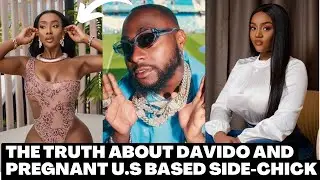 The Truth About Davido and Alleged Pregnant U.S Based Side-Chick