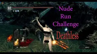 Dark Souls Naked Deathless Run (full VOD)