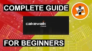 Learn Cakewalk in just 12 minutes!