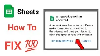 Google Sheets A Network Error Has Occurred  Problem | How To Fix A network error has occurred