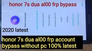 honor 7s dua al00 frp bypass 2020 100% done no pc | honor latest frp account bypass 7s dua al00