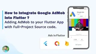How to Integrate Google AdMob into Flutter || Adding AdMob to your Flutter App with Source code.