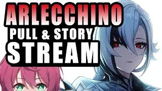 [ Genshin Impact ] Peuruer DOES NOT EXIST! Arlecchio Pulls and maye her Story Quest!