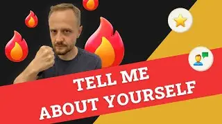 Tell me about yourself