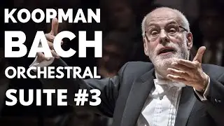 Ton Koopman - J.S.Bach Orchestral Suite No.3 in D Major, BWV 1068 - Amsterdam Baroque Orchestra