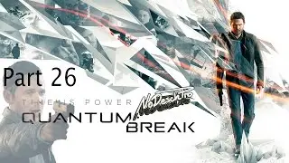 Quantum Break [26] - Im Hauptquatier ► Let's Play Quantum Break German