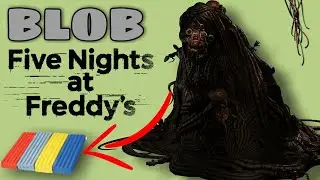 БЛОБ СГУСТОК ИЗ ПЛАСТИЛИНА #fnaf9 security breach
