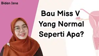 WHAT DOES A NORMAL VAGINAL SMELL LIKE? DOES A VAGINAL SMELL FISHY? HOW MUCH DOES A VAGINAL SMELL?...