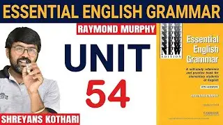 #54 Essential English Grammar by Raymond Murphy | Raymond Murphy English Grammar (Unit 54)