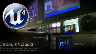 Unreal Engine Live Video Out via Blackmagic Decklink Card