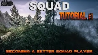 SQUAD Tutorial #1 - How to become a better player